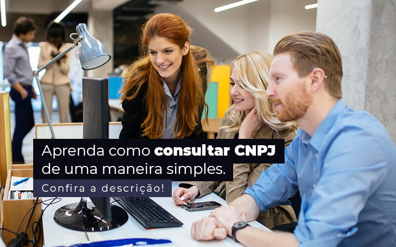 Aprenda Como Consultar Cnpj De Uma Maneira Simples Post 1 Contabilidade Em Santos | - M&A CONTADOR